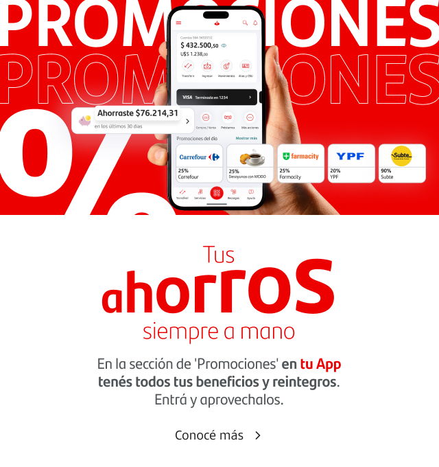 Tus ahorros siempre a mano: En la sección "Promociones" en tu App tenés todos tus beneficios y reintegros. ¡Entrá y aprovechalos!